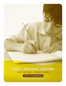 Descargar First Language Lessons for the Well-Trained Mind: Level 3 Student Workbook: Student Wookbook, Level 3 pdf, epub, ebook