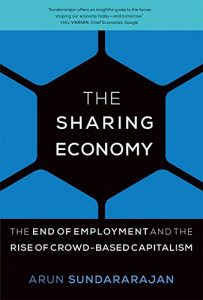 Descargar The Sharing Economy: The End of Employment and the Rise of Crowd-Based Capitalism (MIT Press) pdf, epub, ebook