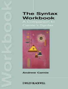 Descargar The Syntax Workbook: A Companion to Carnie’s Syntax (Introducing Linguistics) pdf, epub, ebook