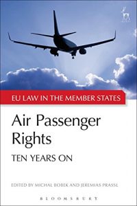 Descargar Air Passenger Rights: Ten Years On (EU Law in the Member States) pdf, epub, ebook