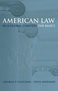 Descargar American Law in a Global Context: The Basics pdf, epub, ebook