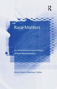 Descargar Race Matters: An International Legal Analysis of Race Discrimination pdf, epub, ebook