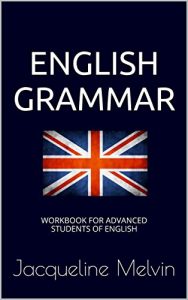 Descargar English Grammar: WORKBOOK FOR ADVANCED STUDENTS OF ENGLISH (English Edition) pdf, epub, ebook
