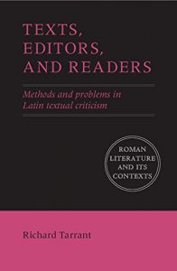 Descargar Texts, Editors, and Readers: Methods and Problems in Latin Textual Criticism (Roman Literature and its Contexts) pdf, epub, ebook