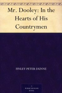 Descargar Mr. Dooley: In the Hearts of His Countrymen (English Edition) pdf, epub, ebook