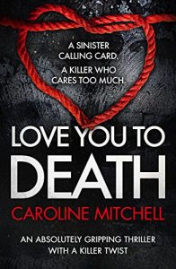 Descargar Love You to Death: An absolutely gripping thriller with a killer twist (Detective Ruby Preston Crime Thriller Series Book 1) (English Edition) pdf, epub, ebook