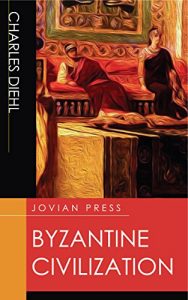 Descargar Byzantine Civilization (English Edition) pdf, epub, ebook