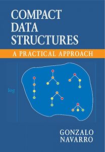 Descargar Compact Data Structures: A Practical Approach pdf, epub, ebook