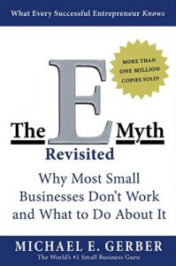 Descargar The E-Myth Revisited: Why Most Small Businesses Don’t Work and What to Do About It pdf, epub, ebook