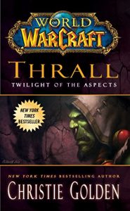 Descargar World of Warcraft: Thrall: Twilight of the Aspects pdf, epub, ebook