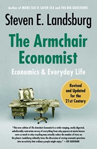 Descargar The Armchair Economist (revised and updated May 2012): Economics & Everyday Life (English Edition) pdf, epub, ebook