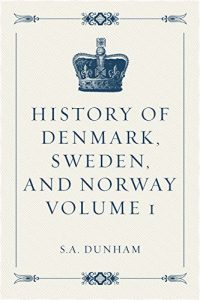 Descargar History of Denmark, Sweden, and Norway Volume 1 (English Edition) pdf, epub, ebook