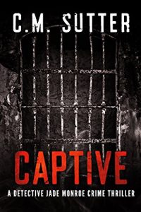 Descargar Captive: A Detective Jade Monroe Crime Thriller Book 2 (English Edition) pdf, epub, ebook