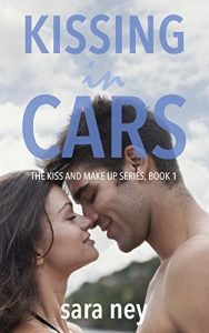 Descargar Kissing In Cars (The Kiss And Make Up Series Book 1) (English Edition) pdf, epub, ebook