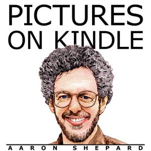 Descargar Pictures on Kindle: Self Publishing Your Kindle Book with Photos, Art, or Graphics, or Tips on Formatting Your Ebook’s Images to Make Them Look Great (Kindle Publishing 2) (English Edition) pdf, epub, ebook