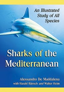 Descargar Sharks of the Mediterranean: An Illustrated Study of All Species pdf, epub, ebook