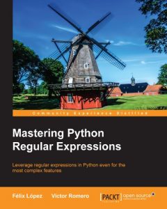 Descargar Mastering Python Regular Expressions pdf, epub, ebook