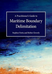 Descargar A Practitioner’s Guide to Maritime Boundary Delimitation pdf, epub, ebook