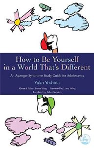 Descargar How to Be Yourself in a World That’s Different: An Asperger Syndrome Study Guide for Adolescents pdf, epub, ebook