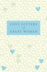 Descargar Love Letters of Great Women (English Edition) pdf, epub, ebook