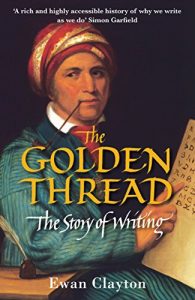 Descargar The Golden Thread: The Story of Writing (English Edition) pdf, epub, ebook