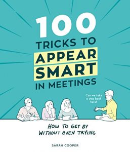 Descargar 100 Tricks to Appear Smart In Meetings pdf, epub, ebook