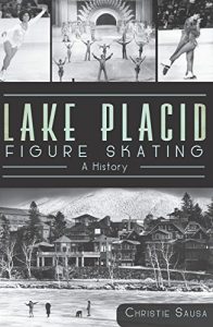 Descargar Lake Placid Figure Skating: A History (Sports) (English Edition) pdf, epub, ebook