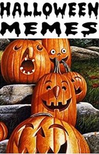 Descargar Memes: Halloween Memes New For 2016 – Scary & Funny Memes For Halloween Fans! Woooo! (English Edition) pdf, epub, ebook