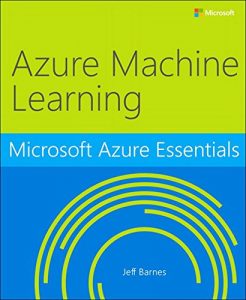 Descargar Microsoft Azure Essentials Azure Machine Learning pdf, epub, ebook