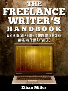 Descargar The Freelance Writer’s Handbook: A Step-by-Step Guide to Immediate Income Working from Anywhere (English Edition) pdf, epub, ebook