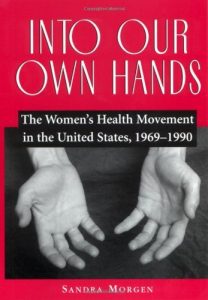 Descargar Into Our Own Hands: The Women’s Health Movement in the United States, 1969-1990 pdf, epub, ebook