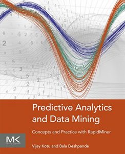 Descargar Predictive Analytics and Data Mining: Concepts and Practice with RapidMiner pdf, epub, ebook