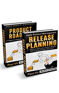 Descargar Agile Product Management: (Box set): Product Roadmap: 21 Steps & Release Planning 21 Steps (scrum, scrum master, agile development, agile software development) (English Edition) pdf, epub, ebook