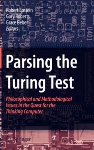 Descargar Parsing the Turing Test: Philosophical and Methodological Issues in the Quest for the Thinking Computer pdf, epub, ebook