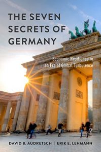 Descargar The Seven Secrets of Germany: Economic Resilience in an Era of Global Turbulence pdf, epub, ebook