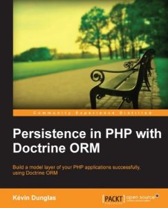 Descargar Persistence in PHP with the Doctrine ORM pdf, epub, ebook