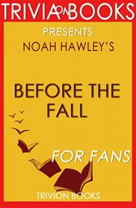 Descargar Before the Fall: A Novel By Noah Hawley (Trivia-On-Books) (English Edition) pdf, epub, ebook