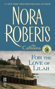 Descargar For the Love of Lilah: The Calhouns pdf, epub, ebook