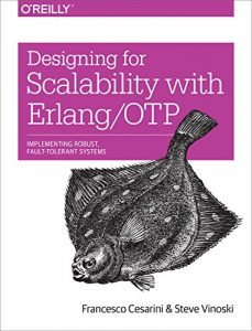 Descargar Designing for Scalability with Erlang/OTP: Implement Robust, Fault-Tolerant Systems pdf, epub, ebook