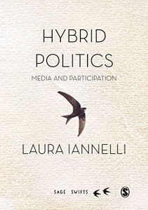 Descargar Hybrid Politics: Media and Participation (SAGE Swifts) pdf, epub, ebook