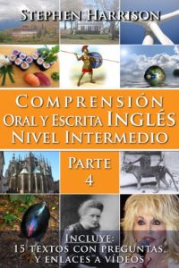 Descargar Comprensión Oral y Escrita Inglés Nivel Intermedio – Parte 4 (English Edition) pdf, epub, ebook