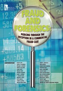 Descargar Fraud and Forensics: Piercing Through the Deception in a Commercial Fraud Case (English Edition) pdf, epub, ebook