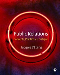 Descargar Public Relations: Concepts, Practice and Critique pdf, epub, ebook