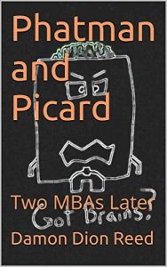 Descargar Phatman and Picard: Two MBAs Later (English Edition) pdf, epub, ebook