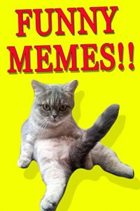 Descargar Memes: Best Memes 2016 (Funny Memes, Memes XL, Memes Plz, Memes And Jokes, Memes Free) (English Edition) pdf, epub, ebook