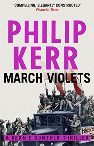 Descargar March Violets: Bernie Gunther Thriller 1 (English Edition) pdf, epub, ebook