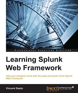 Descargar Learning Splunk Web Framework pdf, epub, ebook