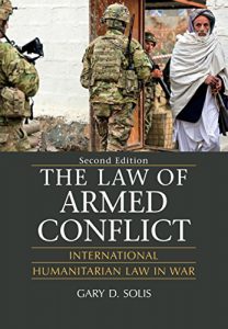 Descargar The Law of Armed Conflict: International Humanitarian Law in War pdf, epub, ebook