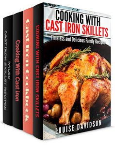 Descargar Cast Iron Cookware Recipes 4  Books in 1  Book Set – Cooking with Cast Iron Skillets (Book 1) Cast iron Cookbook (Book 2) Cooking with Cast Iron (Book … Skillet Recipes (Book 4) (English Edition) pdf, epub, ebook