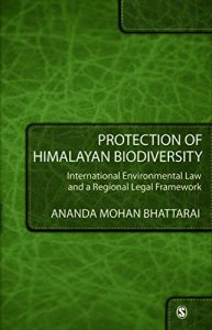 Descargar Protection of Himalayan Biodiversity: International Environmental Law and a Regional Legal Framework (SAGE Law) pdf, epub, ebook